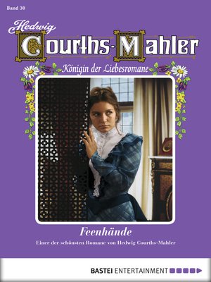 cover image of Hedwig Courths-Mahler--Folge 030